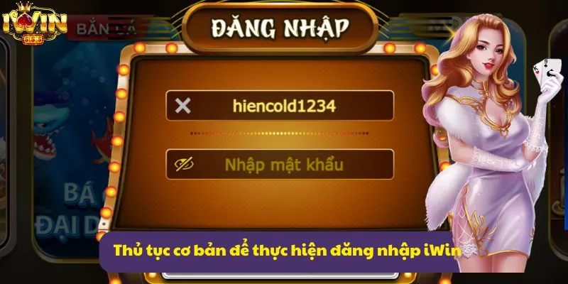 Thủ tục cơ bản để thực hiện đăng nhập iWin