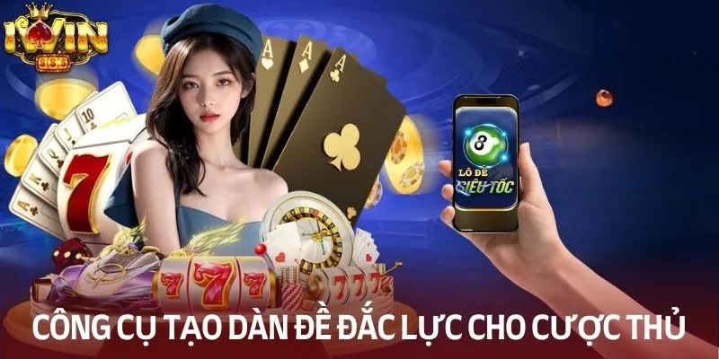 App tạo dàn đề - Công cụ đắc lực cho cược thủ chuyên nghiệp