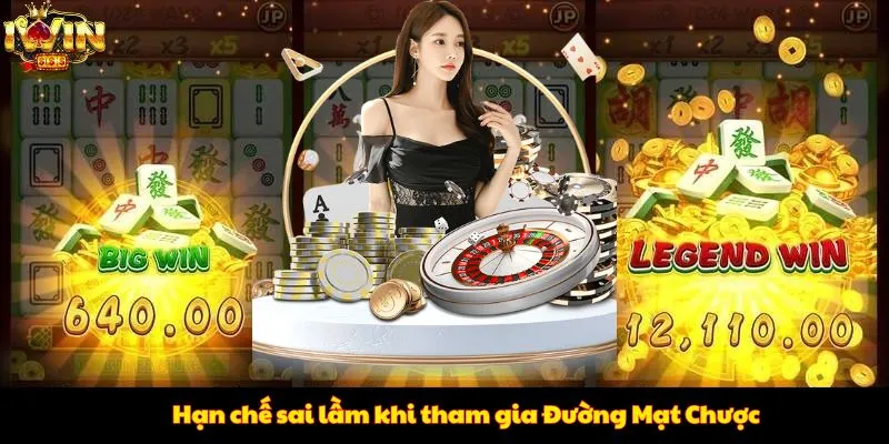 Hạn chế sai lầm khi tham gia Đường Mạt Chược