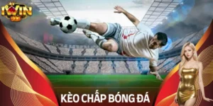 Kèo chấp bóng đá