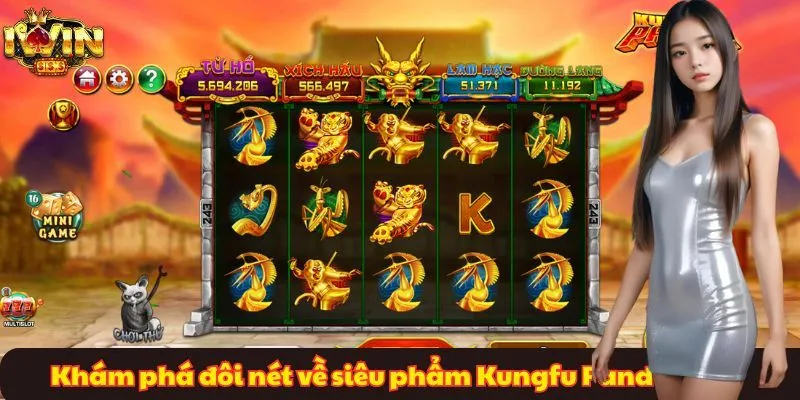 Khám phá đôi nét về siêu phẩm Kungfu Panda iWin