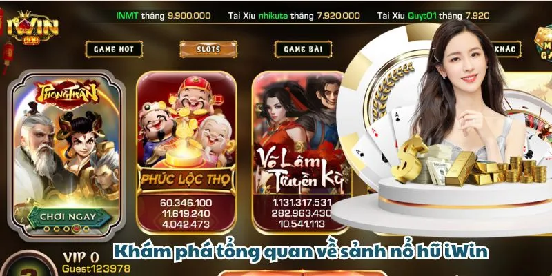 Khám phá tổng quan về sảnh nổ hũ iWin
