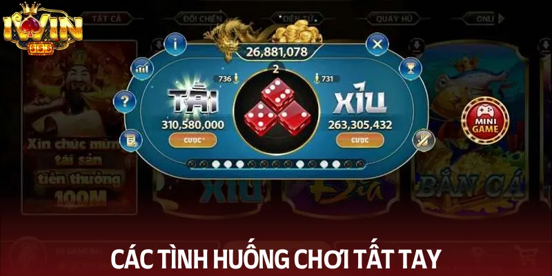 Giới thiệu các tình huống để chơi tất tay