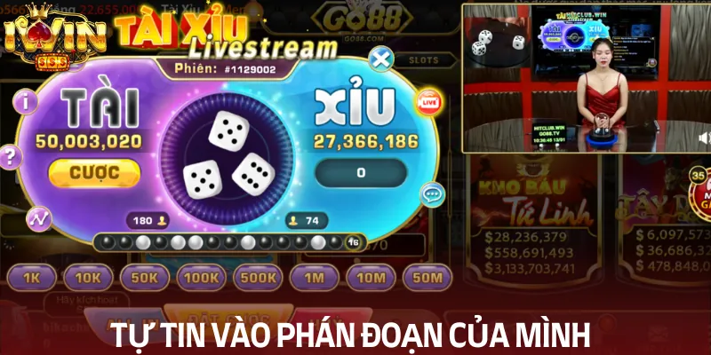 Chơi tất tay với tình huống bạn tự tin phán đoạn của mình